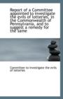 Report of a Committee Appointed to Investigate the Evils of Lotteries, in the Commonwealth of Pennsy - Book