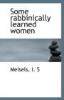 Some Rabbinically Learned Women - Book