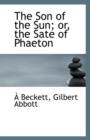 The Son of the Sun; Or, the Sate of Phaeton - Book