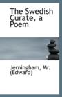 The Swedish Curate, a Poem - Book