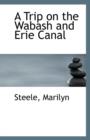 A Trip on the Wabash and Erie Canal - Book