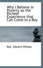 Why I Believe in Poverty as the Richest Experience That Can Come to a Boy - Book