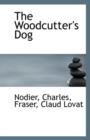 The Woodcutter's Dog - Book