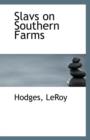 Slavs on Southern Farms - Book