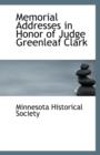 Memorial Addresses in Honor of Judge Greenleaf Clark - Book