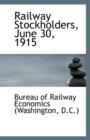 Railway Stockholders, June 30, 1915 - Book