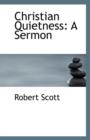 Christian Quietness : A Sermon - Book