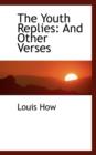 The Youth Replies : And Other Verses - Book
