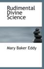 Rudimental Divine Science - Book