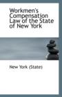 Workmen's Compensation Law of the State of New York - Book