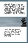 Brief Remarks on the Appeal for the Ancient Doctrines of the Religious Society of Friends - Book