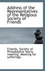 Address of the Representatives of the Religious Society of Friends - Book