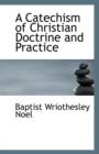 A Catechism of Christian Doctrine and Practice - Book