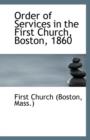 Order of Services in the First Church, Boston, 1860 - Book
