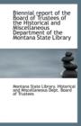 Biennial Report of the Board of Trustees of the Historical and Miscellaneous Department of the Monta - Book