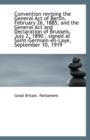 Convention Revising the General Act of Berlin, February 26, 1885, and the General ACT and Declaratio - Book