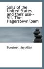 Soils of the United States and Their Use-- VII. the Hagerstown Loam - Book