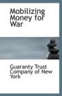 Mobilizing Money for War - Book