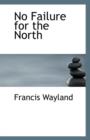 No Failure for the North - Book