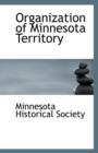 Organization of Minnesota Territory - Book