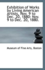 Exhibition of Works by Living American Artists, Nov. 9 to Dec. 20, 1880 : Nov. 9 to Dec. 20, 1880. - Book