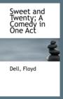 Sweet and Twenty; A Comedy in One Act - Book