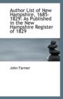 Author List of New Hampshire, 1685-1829 : As Published in the New Hampshire Register of 1829 - Book