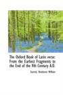 The Oxford Book of Latin Verse : From the Earliest Fragments to the End of the Vth Century A.D. - Book