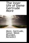 The Inner Life of Dame Gertrude More - Book