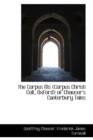 The Corpus MS (Corpus Christi Coll., Oxford) of Chaucer's Canterbury Tales - Book