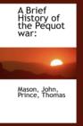 A Brief History of the Pequot War - Book
