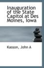 Inauguration of the State Capitol at Des Moines, Iowa - Book