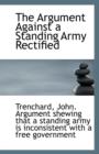 The Argument Against a Standing Army Rectified - Book