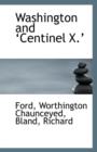 Washington and ?Centinel X.? - Book