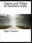 Castes and Tribes of Southern India - Book