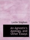 An Agnostic's Apology and Other Essays - Book