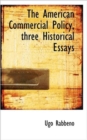 The American Commercial Policy, Three Historical Essays - Book
