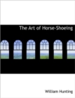 The Art of Horse-Shoeing - Book