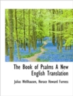 The Book of Psalms a New English Translation - Book