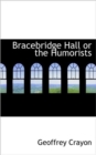 Bracebridge Hall or the Humorists - Book