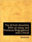 The British Novelists with an Essay and Prefaces Biographical and Critical - Book