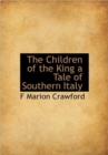 The Children of the King a Tale of Southern Italy - Book