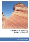 Chronicle of the Grey Friars of London - Book