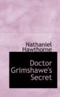 Doctor Grimshawe's Secret - Book