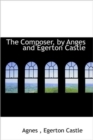 The Composer, by Anges and Egerton Castle - Book
