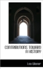Contributions Toward a History - Book
