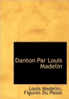 Danton Par Louis Madelin - Book