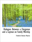 Dialogues Between a Clergyman and a Layman on Family Worship - Book