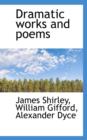 Dramatic Works and Poems - Book