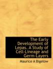 The Early Development of Lepas. a Study of Cell-Lineage and Germ-Layers - Book